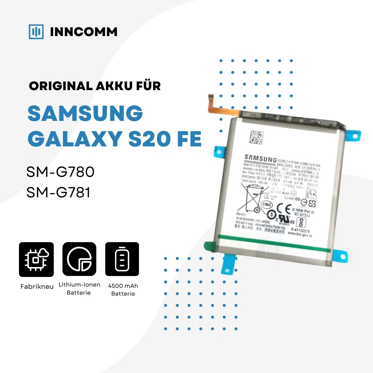 Batterie d'origine EB-BG781ABY pour Samsung Galaxy S20 FE G780 G781 5G | Smartphone GH82-24205A | Pile au Lithium-ION | 3.86V 4500mAh | Piles de Remplacement de Marque